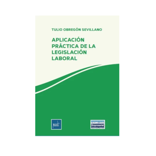 APLICACIÓN PRÁCTICA DE LA LEGISLACIÓN LABORAL