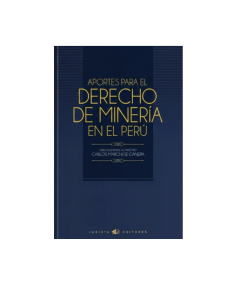 APORTES PARA EL DERECHO DE MINERÍA EN EL PERÚ