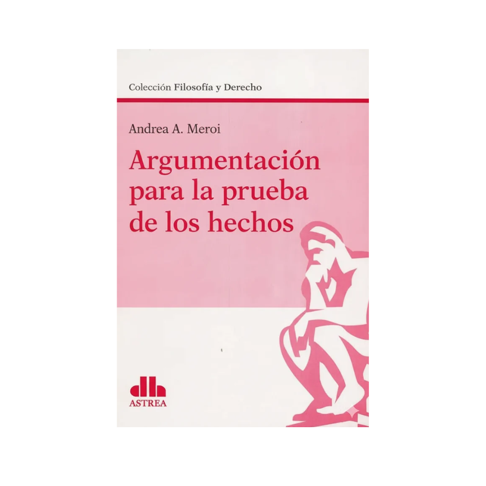 ARGUMENTACIÓN PARA LA PRUEBA DE LOS HECHOS