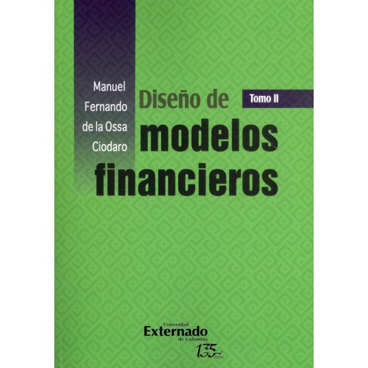 DISEÑO DE MODELOS FINANCIEROS. Tomo II