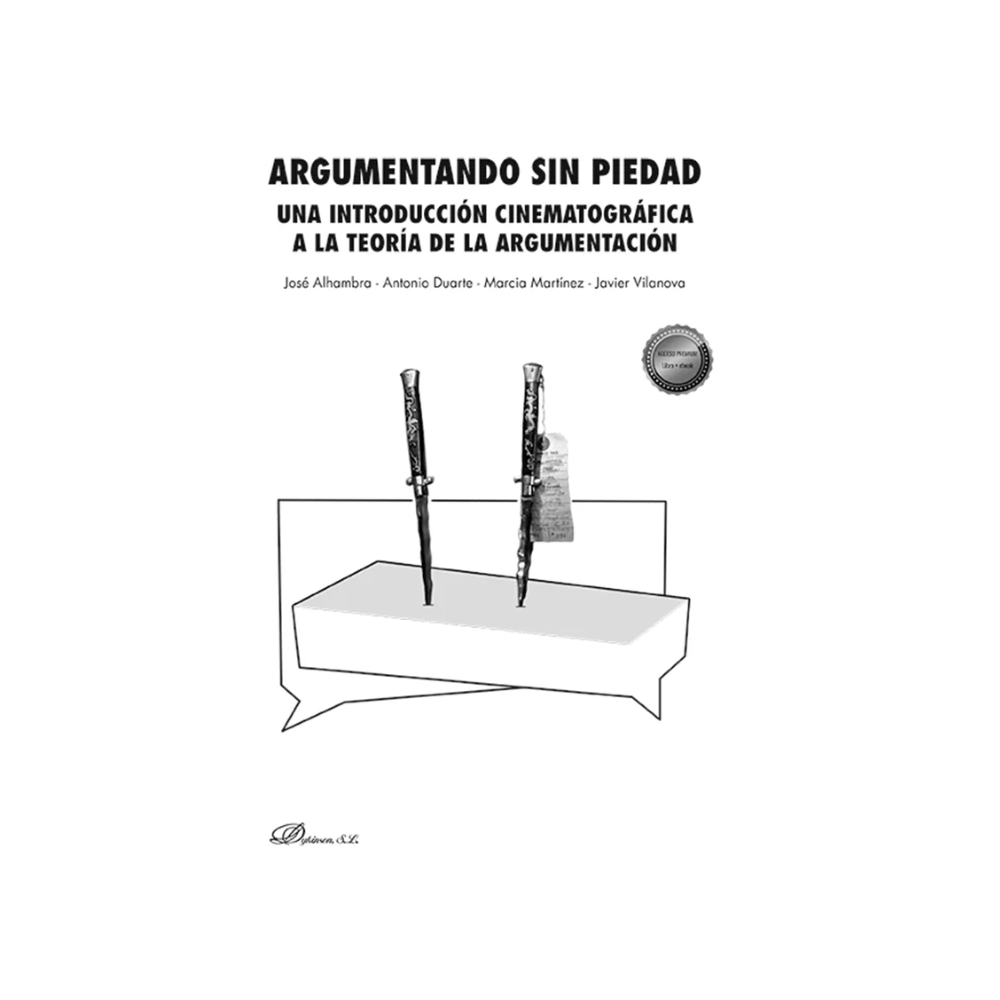 ARGUMENTANDO SIN PIEDAD. Una introducción cinematográfica a la teoría de la argumentación