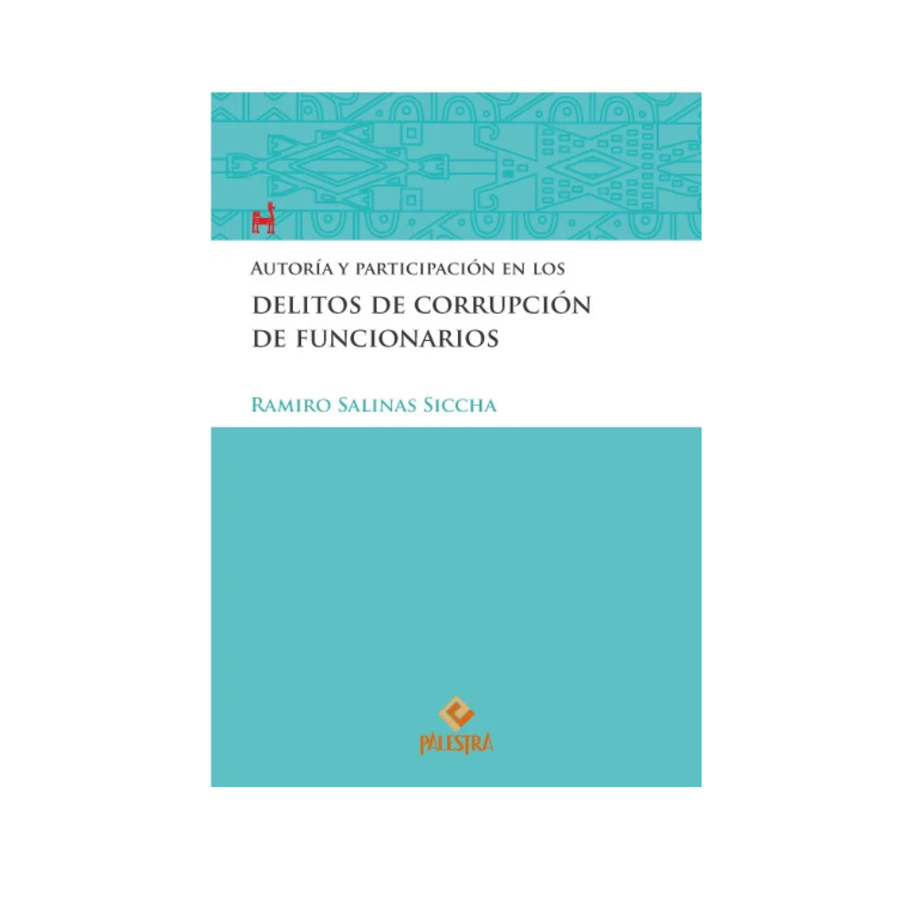 AUTORÍA Y PARTICIPACIÓN EN LOS DELITOS DE CORRPUCIÓN DE FUNCIONARIOS