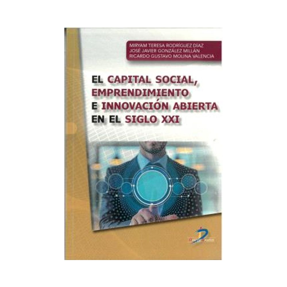 EL CAPITAL SOCIAL, EMPRENDIMIENTO E INNOVACIÓN ABIERTA EN EL SIGLO XXI