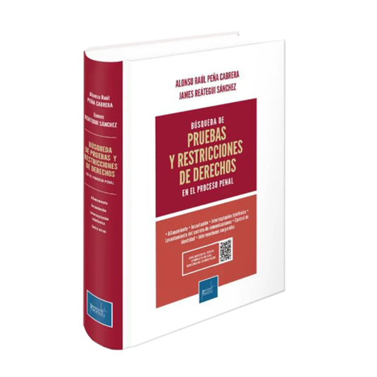 BÚSQUEDA DE PRUEBAS Y RESTRICCIONES DE DERECHOS EN EL PROCESO PENAL