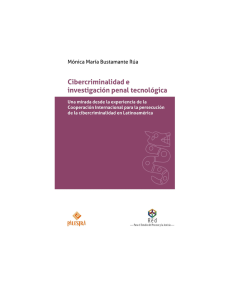CIBERCRIMINALIDAD E INVESTIGACIÓN PENAL TECNOLÓGICA