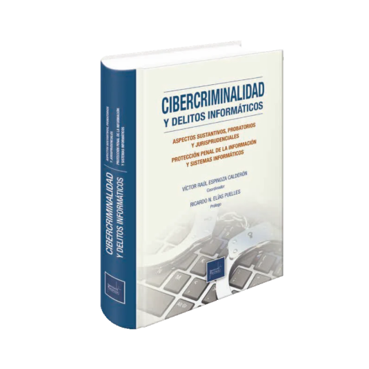 CIBERCRIMINALIDAD Y DELITOS INFORMÁTICOS
