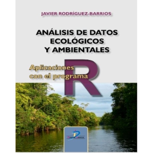 ANALISIS DE DATOS ECOLOGICOS Y AMBIENTALES APLICACIONES CON EL PROGRAMA R