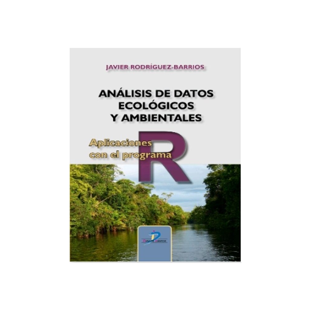 ANALISIS DE DATOS ECOLOGICOS Y AMBIENTALES APLICACIONES CON EL PROGRAMA R