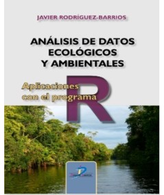 ANALISIS DE DATOS ECOLOGICOS Y AMBIENTALES APLICACIONES CON EL PROGRAMA R
