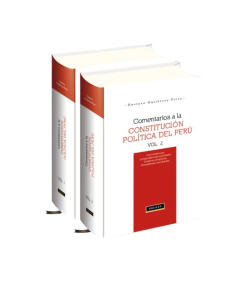 COMENTARIOS A LA CONSTITUCIÓN POLÍTICA DEL PERÚ. 2 TOMOS