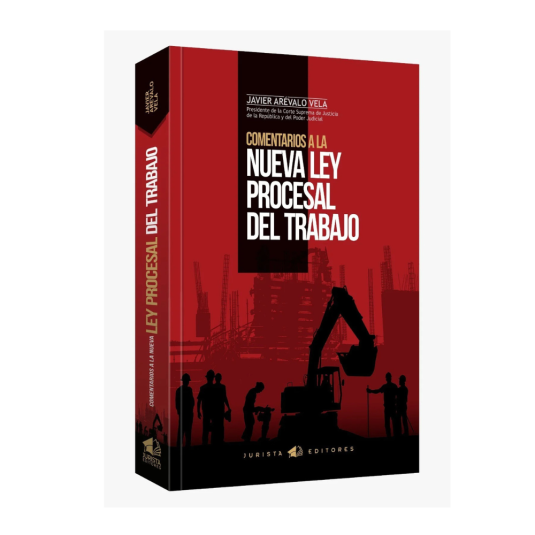 COMENTARIOS A LA NUEVA LEY PROCESAL DEL TRABAJO