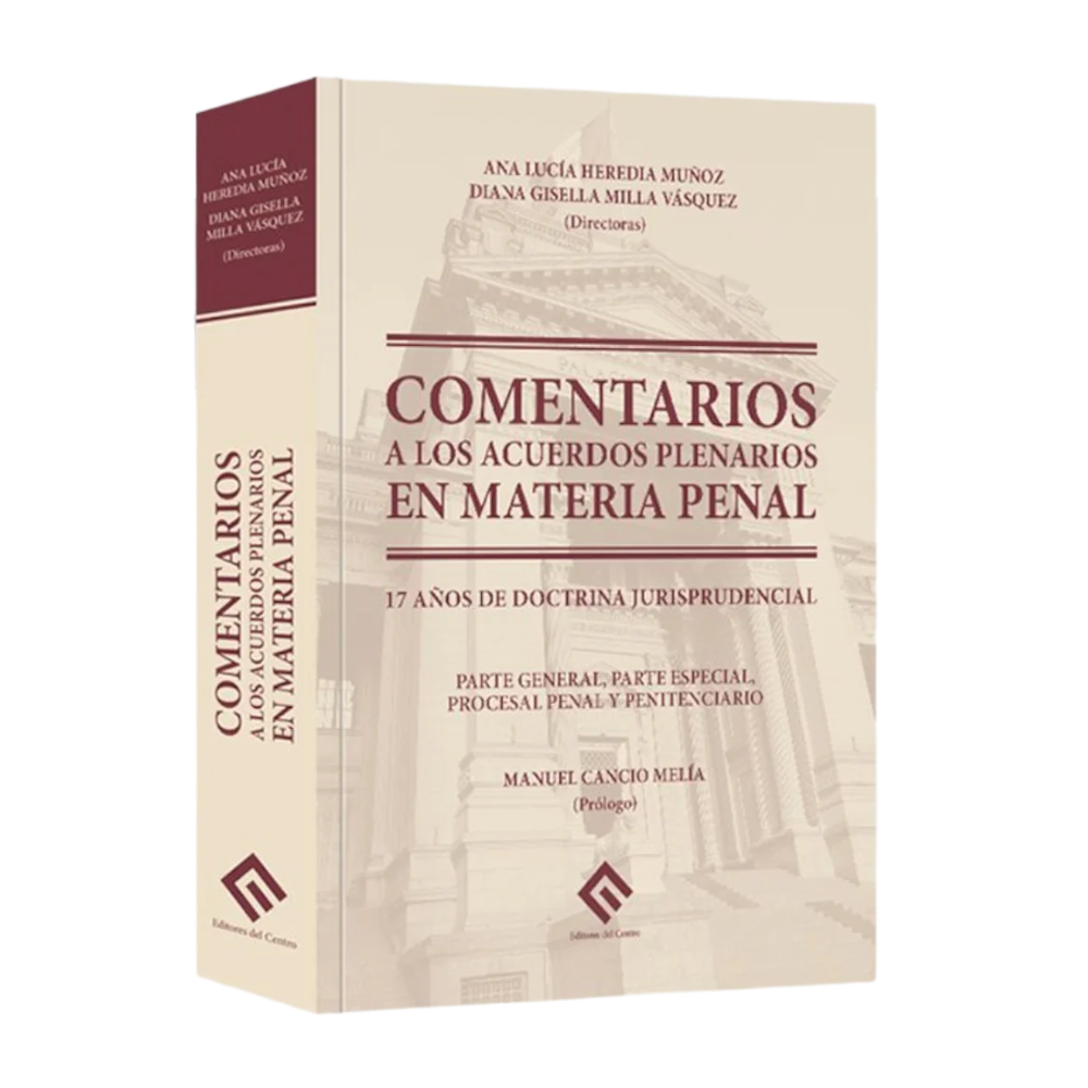 COMENTARIOS A LOS ACUERDOS PLENARIOS EN MATERIA PENAL