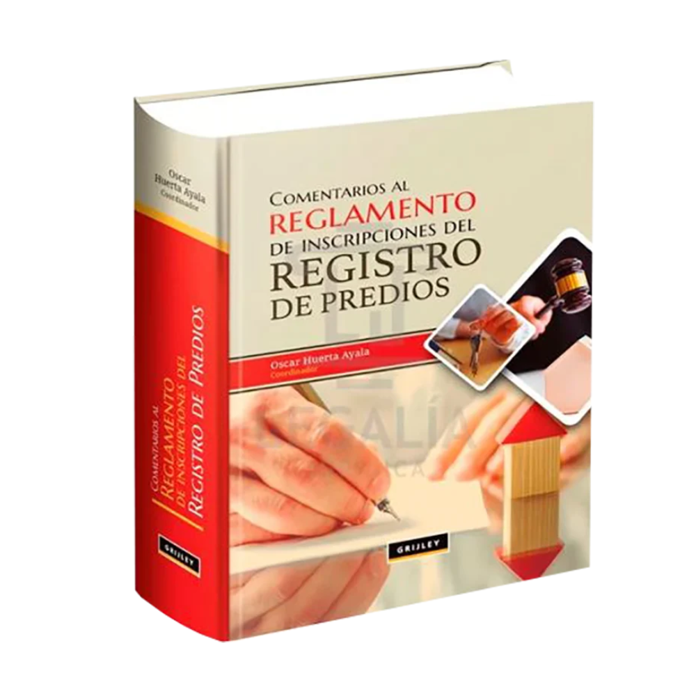 COMENTARIOS AL REGLAMENTO DE INSCRIPCIONES DEL REGISTRO DE PREDIOS