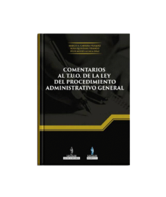 COMENTARIOS AL T.U.O. DE LA LEY DEL PROCEDIMIENTO ADMINISTRATIVO GENERAL