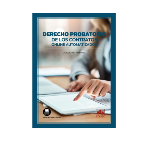 DERECHO PROBATORIO DE LOS CONTRATOS ONLINE AUTOMATIZADOS