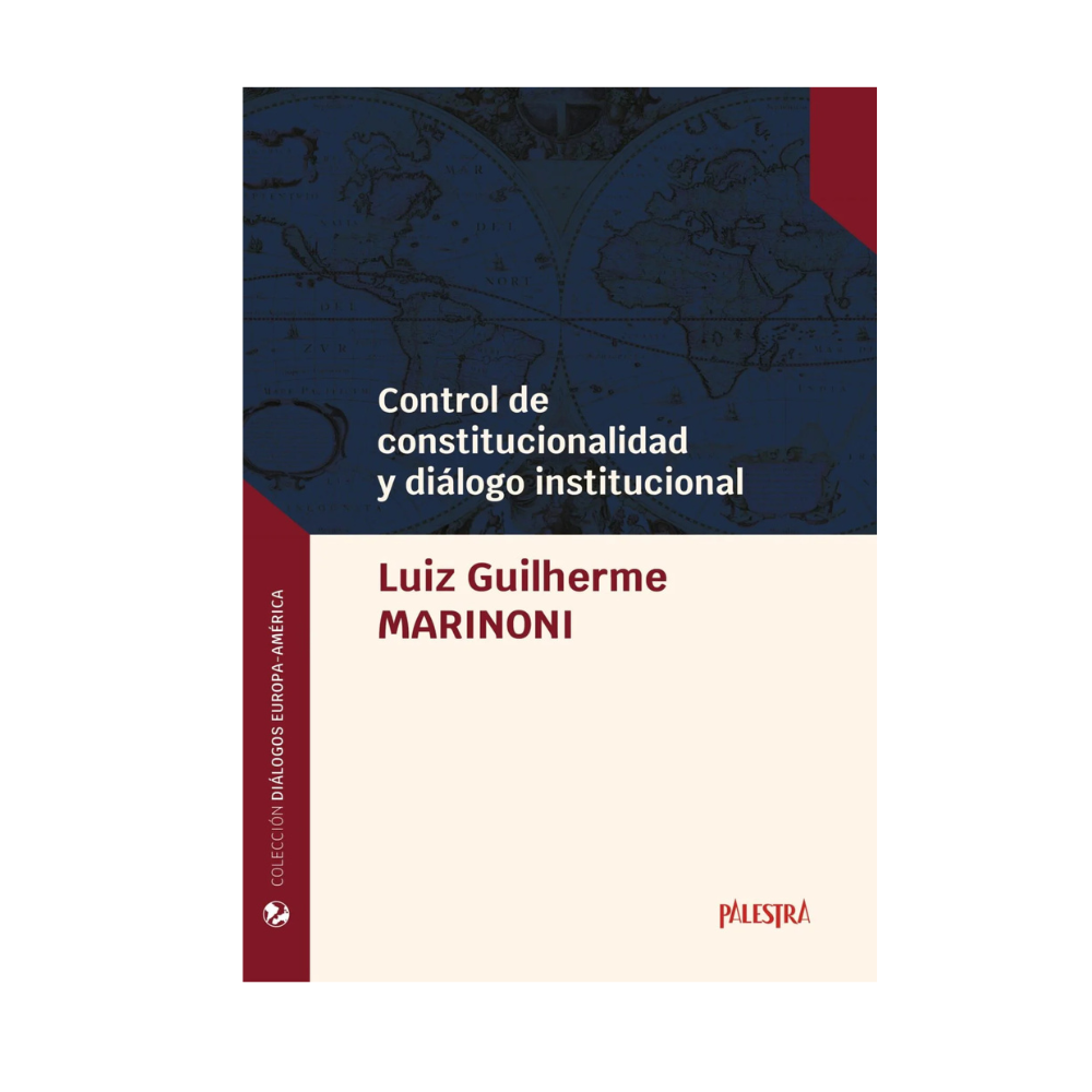 CONTROL DE CONSTITUCIONALIDAD Y DIÁLOGO INSTITUCIONAL