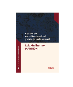 CONTROL DE CONSTITUCIONALIDAD Y DIÁLOGO INSTITUCIONAL