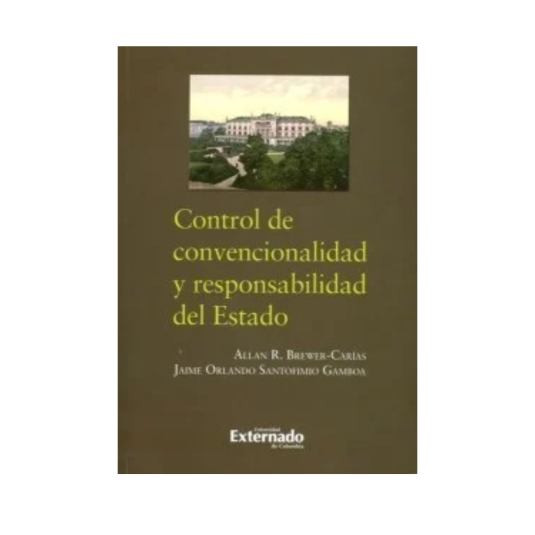 CONTROL DE CONVENCIONALIDAD Y RESPONSABILIDAD DEL ESTADO