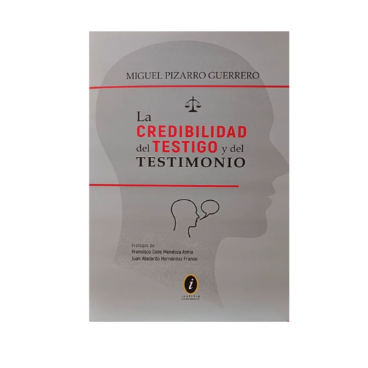 CREDIBILIDAD DEL TESTIGO Y DEL TESTIMONIO
