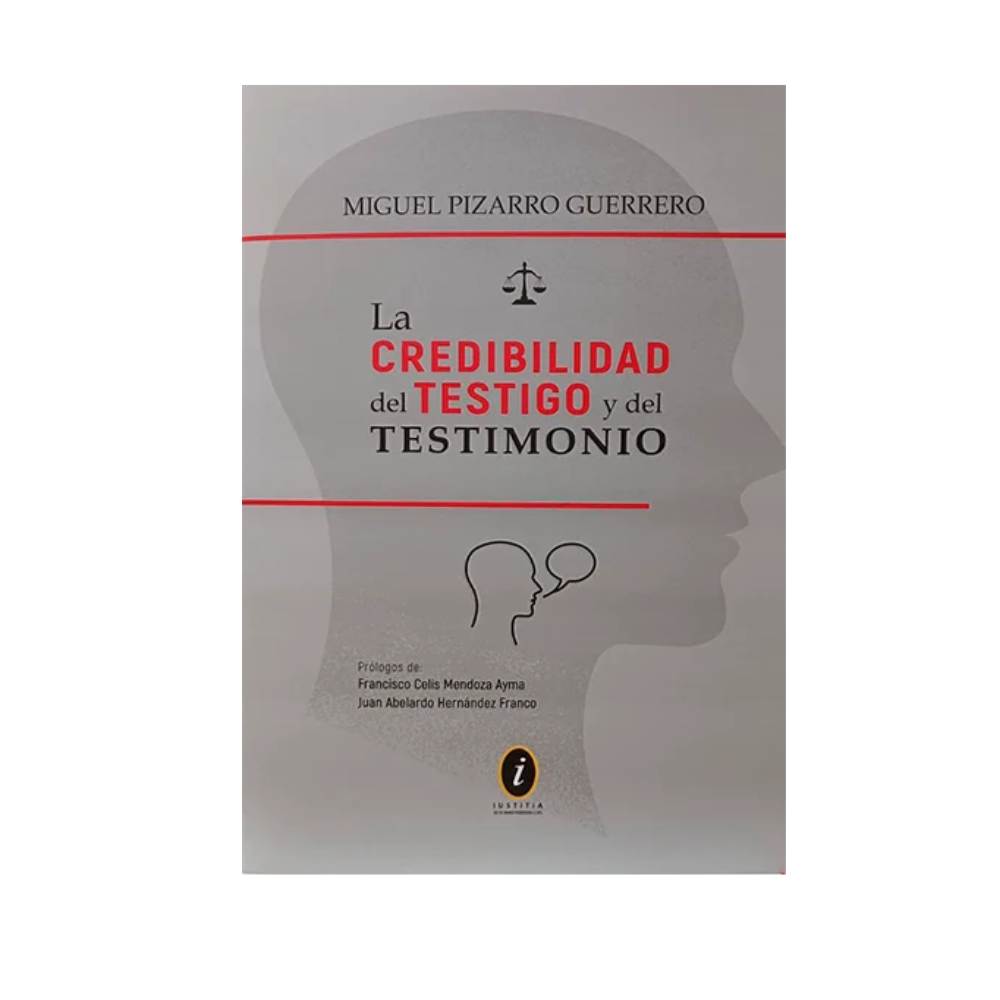 CREDIBILIDAD DEL TESTIGO Y DEL TESTIMONIO