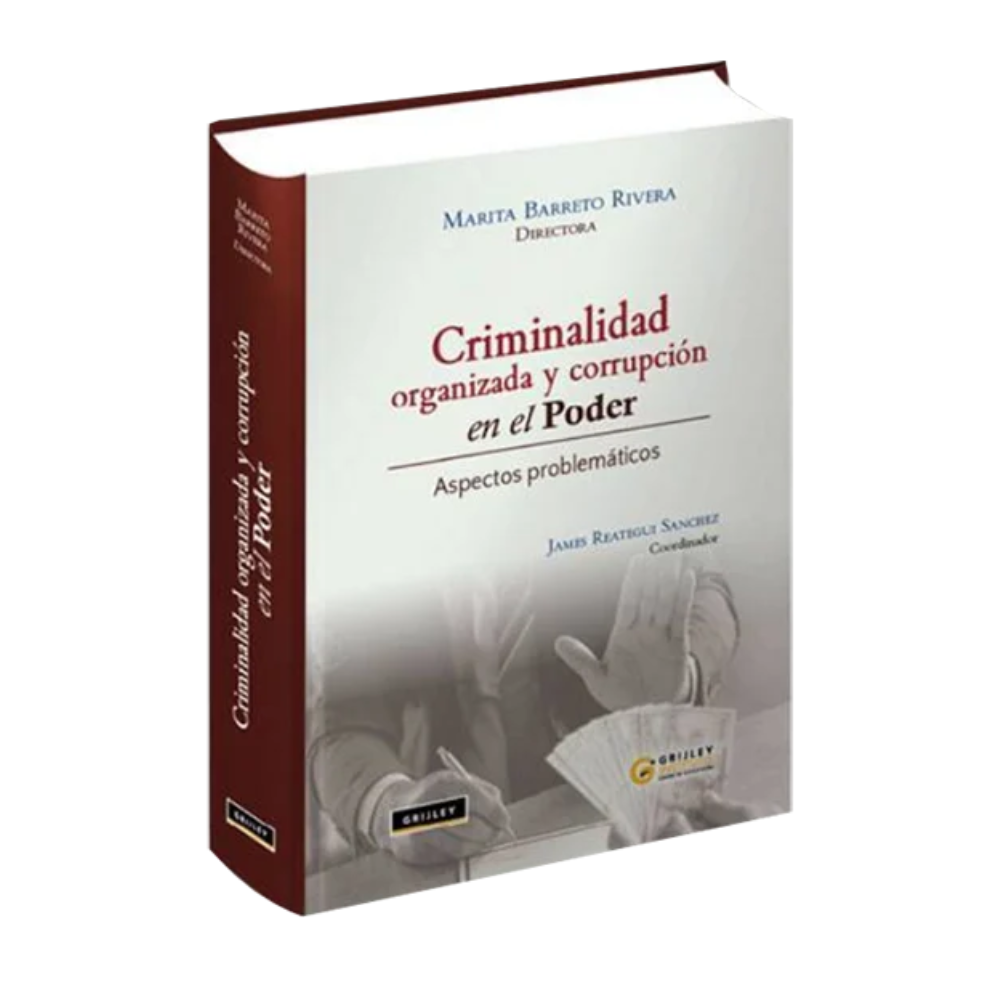 CRIMINALIDAD ORGANIZADA Y CORRUPCIÓN EN EL PODER