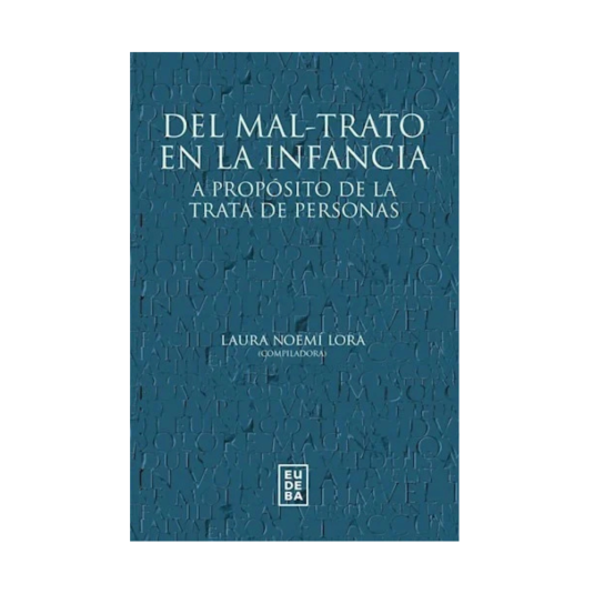 DEL MAL-TRATO EN LA INFANCIA