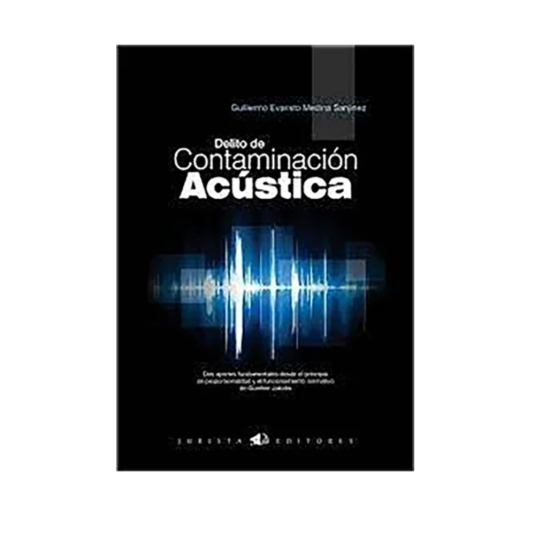 DELITO DE CONTAMINACIÓN ACUSTICA