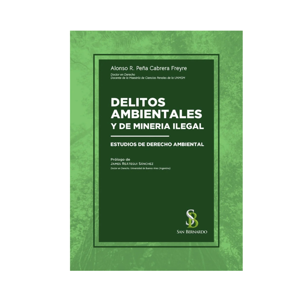 DELITOS AMBIENTALES Y DE MINERÍA ILEGAL