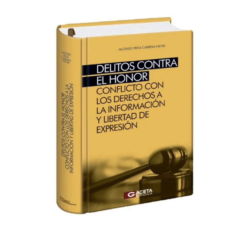 DELITOS CONTRA EL HONOR. Conflicto con los Derechos a la Información y Libertad de Expresión
