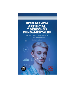 INTELIGENCIA ARTIFICIAL Y DERECHOS FUNDAMENTALES