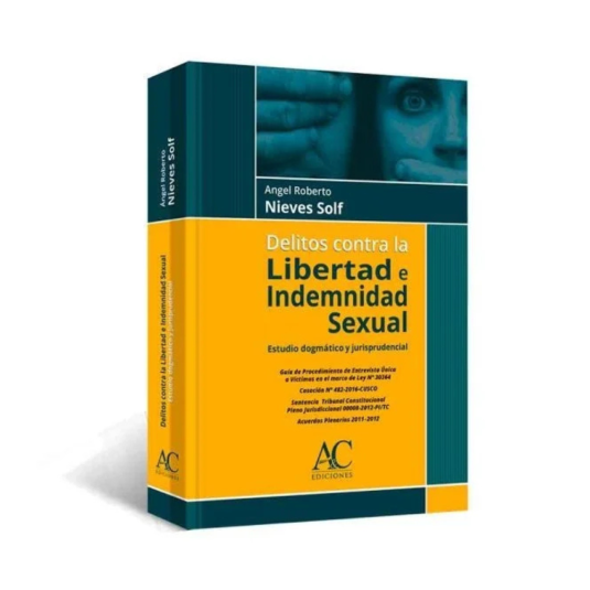 DELITOS CONTRA LA LIBERTAD E INDEMNIDAD SEXUAL