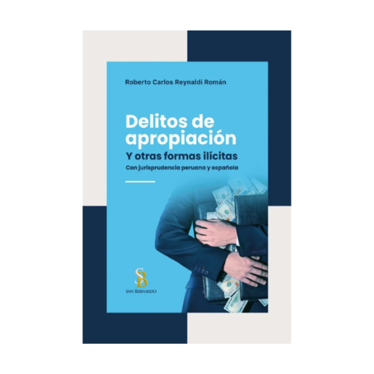 DELITOS DE APROPIACIÓN Y OTRAS FORMAS ILÍCITAS