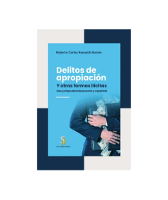 DELITOS DE APROPIACIÓN Y OTRAS FORMAS ILÍCITAS