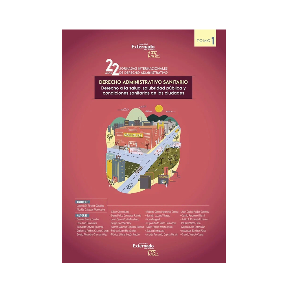 DERECHO ADMINISTRATIVO SANITARIO. Tomo 1. Derecho a la salud, salubridad pública y condiciones sanitarias de las ciudades