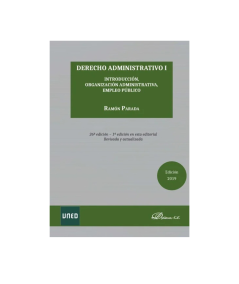 DERECHO ADMINISTRATIVO Vol. I. Introducción, organización administrativa, empleo público