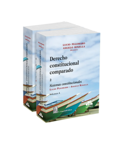 DERECHO CONSTITUCIONAL COMPARADO. Volúmen 2. A Y B. Sistemas constitucionales