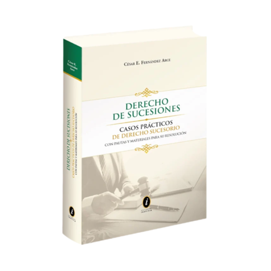 DERECHO DE SUCESIONES. Casos prácticos de derecho sucesorio