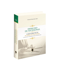 DERECHO DE SUCESIONES. Casos prácticos de derecho sucesorio