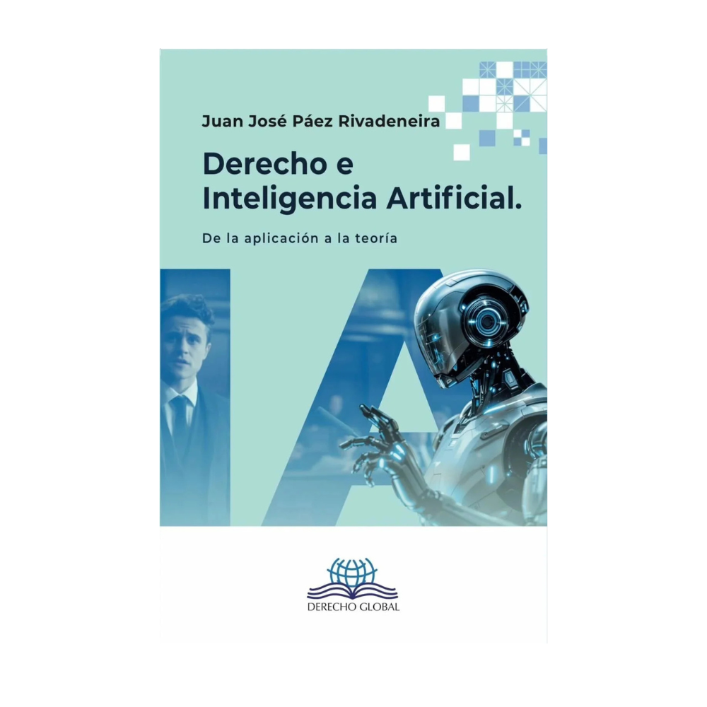 DERECHO E INTELIGENCIA ARTIFICIAL