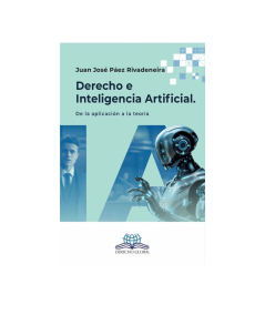 DERECHO E INTELIGENCIA ARTIFICIAL