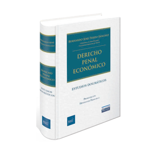 DERECHO PENAL ECONÓMICO Estudios dogmáticos