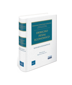 DERECHO PENAL ECONÓMICO Estudios dogmáticos