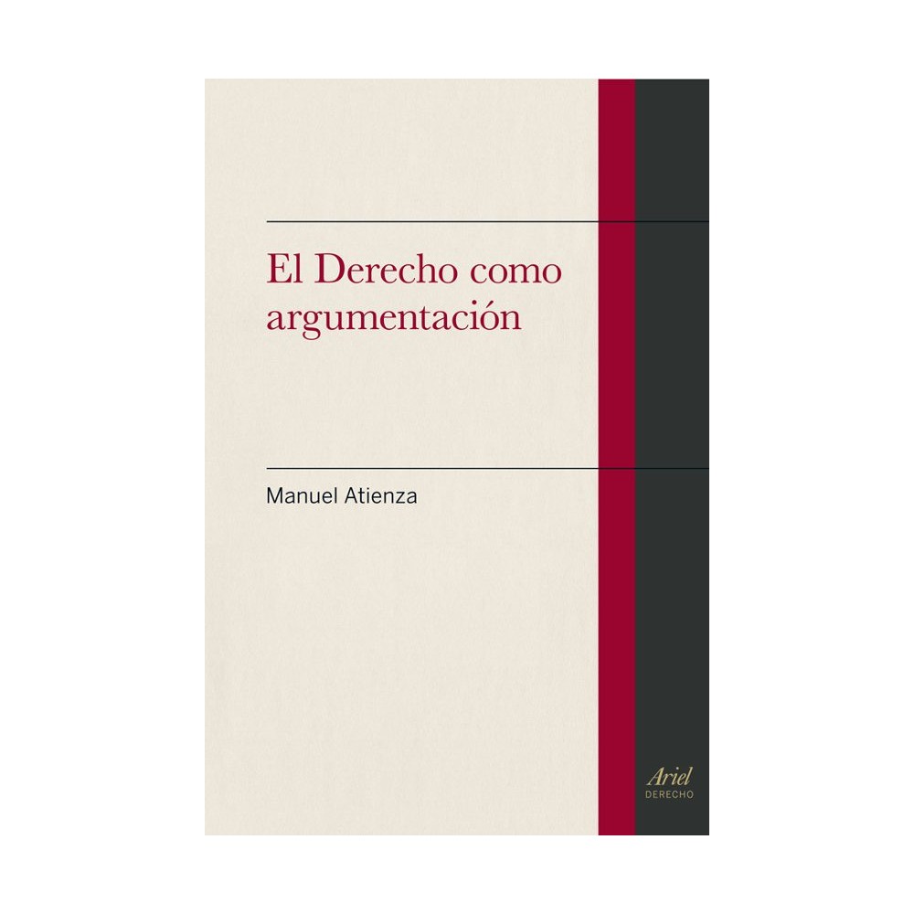 EL DERECHO COMO ARGUMENTACIÓN