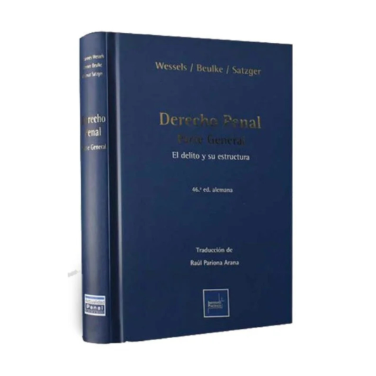 DERECHO PENAL. PARTE GENERAL el delito y su estructura