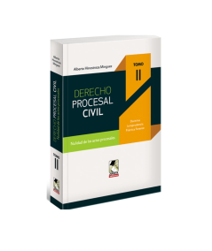 DERECHO PROCESAL CIVIL. Tomo II. Nulidad de los actos procesales