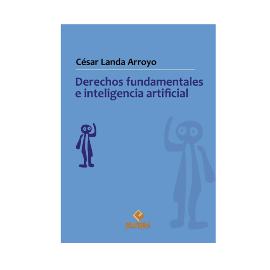DERECHOS FUNDAMENTALES E INTELIGENCIA ARTIFICIAL