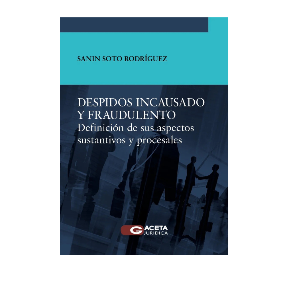 DESPIDOS INCAUSADO Y FRAUDULENTO