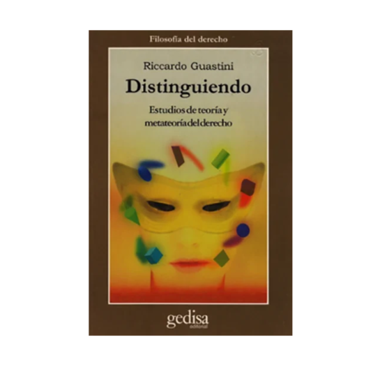 DISTINGUIENDO. Estudios de teoría y metateoría del derecho