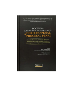 DOCTRINA JURISPRUDENCIA VINCULANTE DERECHO PENAL Y PROCESAL PENAL