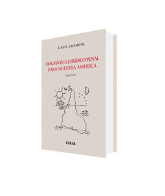 DOGMÁTICA JURÍDICO PENAL PARA NUESTRA AMÉRICA